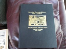 Growing Through History With Colorado: The Colorado National Banks — The First 125 Years 1862-1987 — listing 3