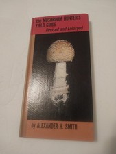 The Mushroom Hunter's Field Guide, Revised and Enlarged - Alexander H. Smith (Hardcover) — listing 5