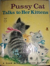 Pussy Cat Talks to Her Kittens Vintage Children's Book, Rand McNally 1943 Edition, #357