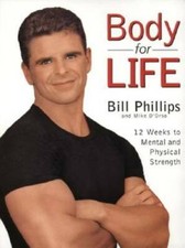 Body for Life: 12 Weeks to Mental and Physical Strength by Bill Phillips & Michael D'Orso (Hardcover) — listing 6