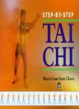 Step-by-Step Tai Chi: The Natural Way to Strength and Health by Master Lam Kam Chuen — listing 2