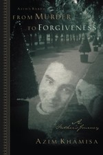 Azim's Bardo: A Father's Journey from Murder to Forgiveness by Azim Khamisa with Carl Goldman (Hardcover) — listing 4