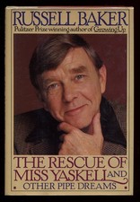The Rescue of Miss Yaskell and Other Pipe Dreams by Russell Baker, First Edition 1983 — listing 3